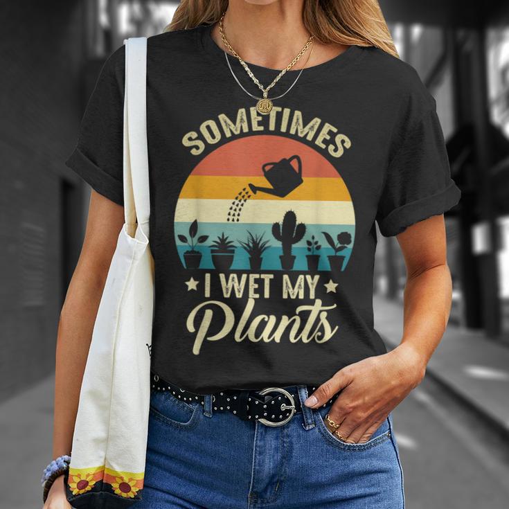Sometimes I Wet My Plants Gardener Plant Lover ガーデニング Tシャツ 彼女への贈り物