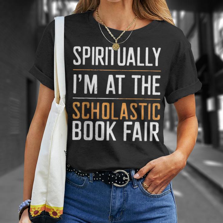 Spiritually I'm At The Scholastic Book Fair T-Shirt Gifts for Her