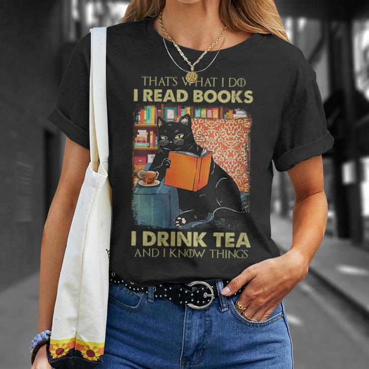 That's What i Do i Read Books i Drink Tea And i Know Things T-Shirt Gifts for Her That's What i Do i Read Books i Drink Tea And i Know Things T-Shirt Gifts for Her