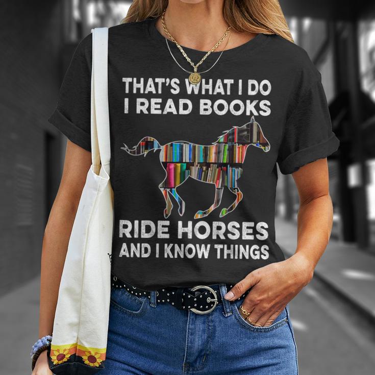 That's What I Do I Read Books And Ride Horses & Know Things T-Shirt Gifts for Her