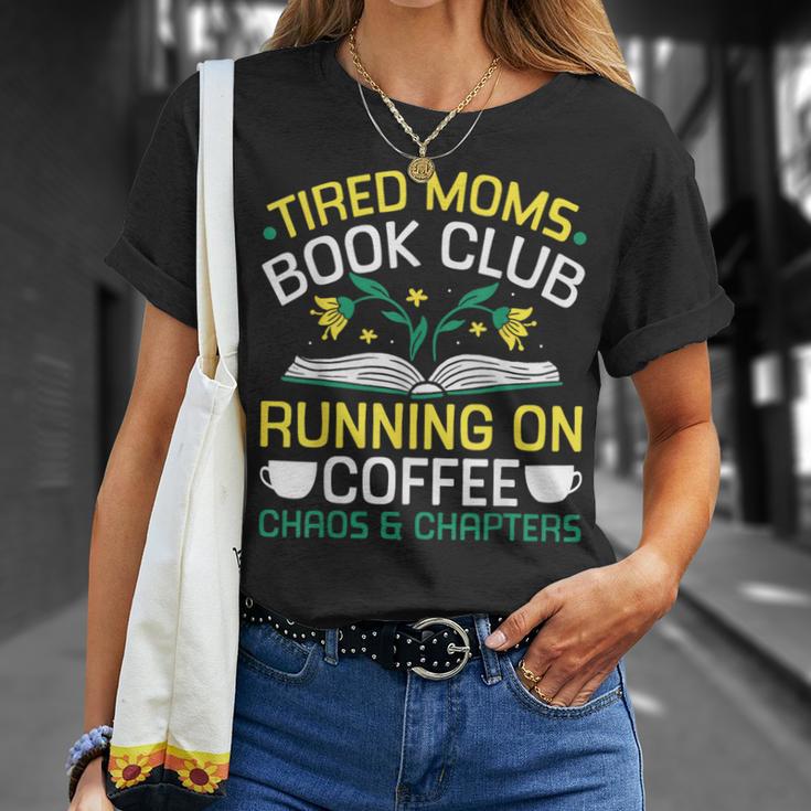 Tired Moms Book Club Coffee Chaos Chapters T-Shirt Gifts for Her