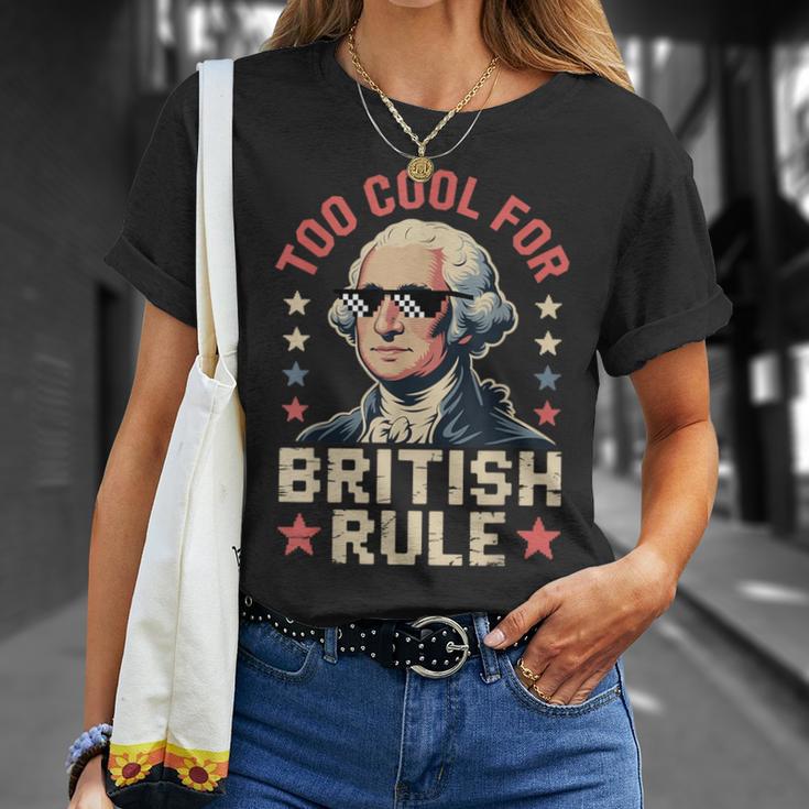 Too Cool For British Rule 4Th Of July Patriotic Tシャツ 彼女への贈り物
