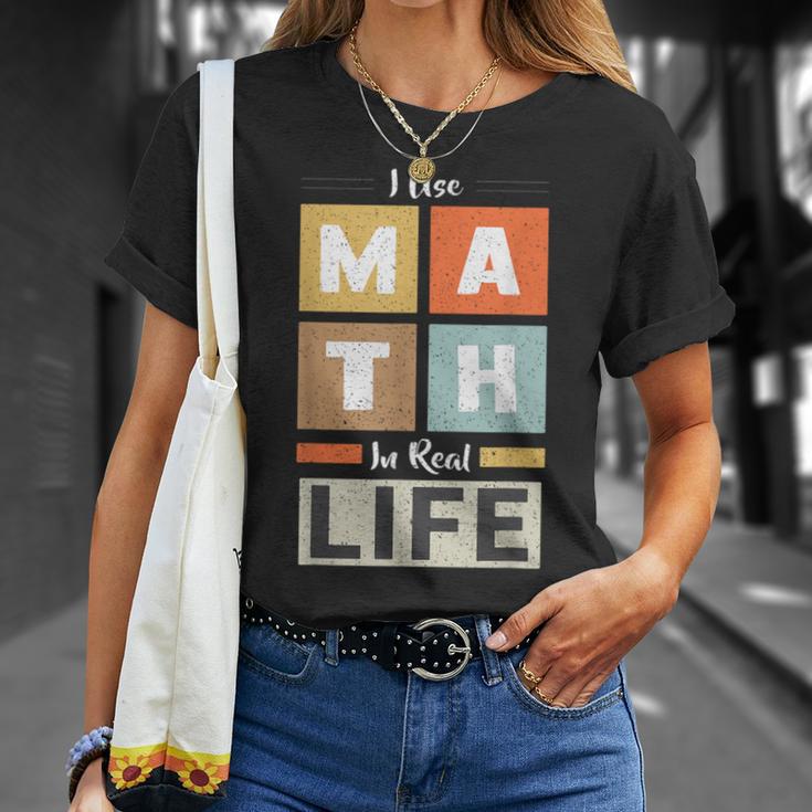 I Use Math In Real Life 面白い 数学者 先生 学生 Tシャツ 彼女への贈り物