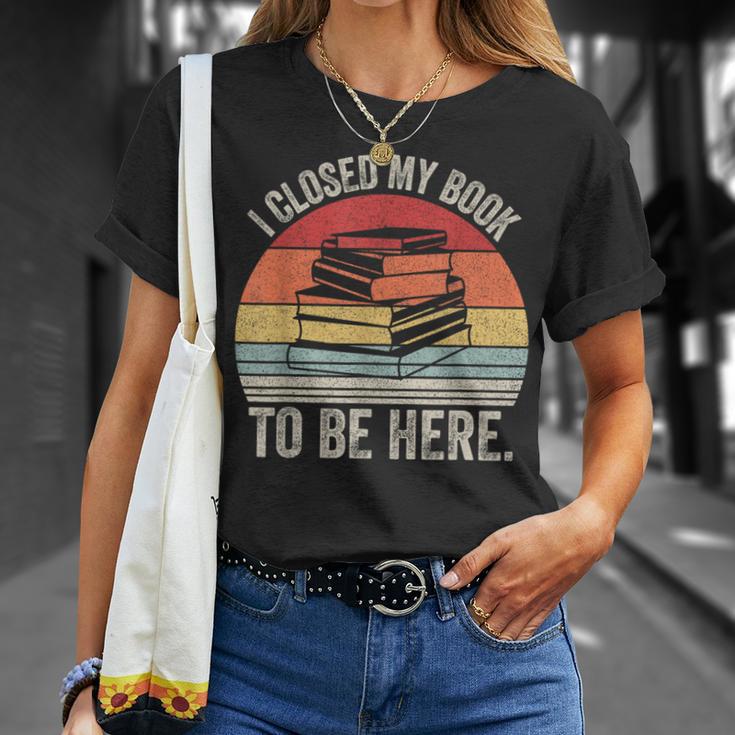 Vintage Retro I Closed My Book To Be Here Reader T-Shirt Gifts for Her