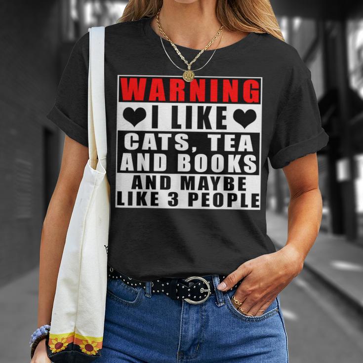 Warning I Like Cats Tea And Books And Maybe Like 3 People T-Shirt Gifts for Her