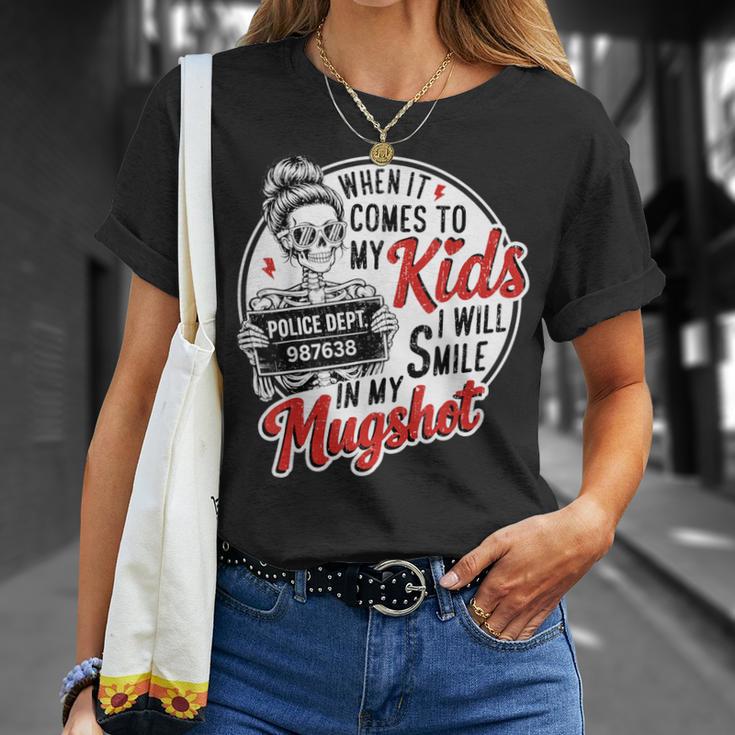 When It Comes To My Child I Smile Hot Skeleton Mom T-Shirt Gifts for Her