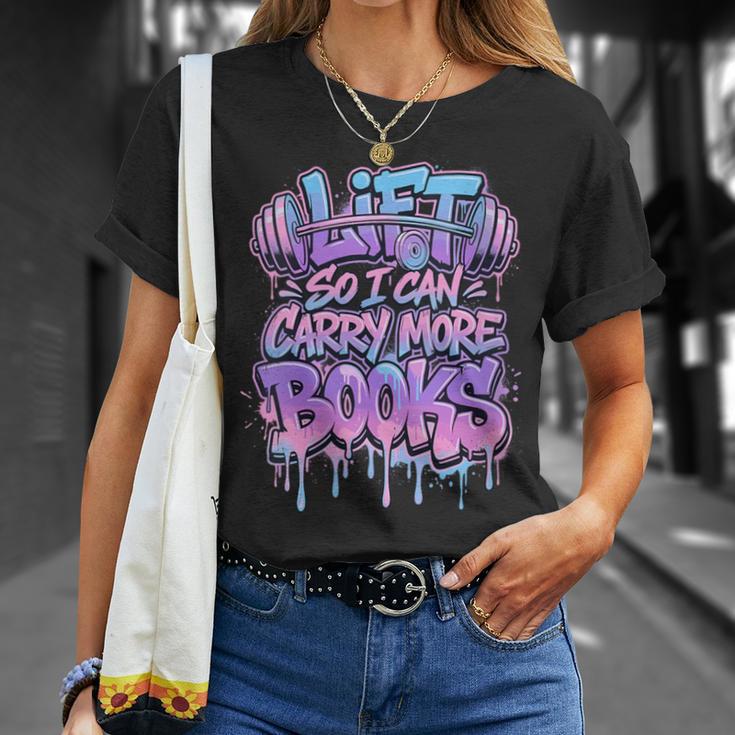 Women's Lift So I Can Carry More Books Reader Workout T-Shirt Gifts for Her