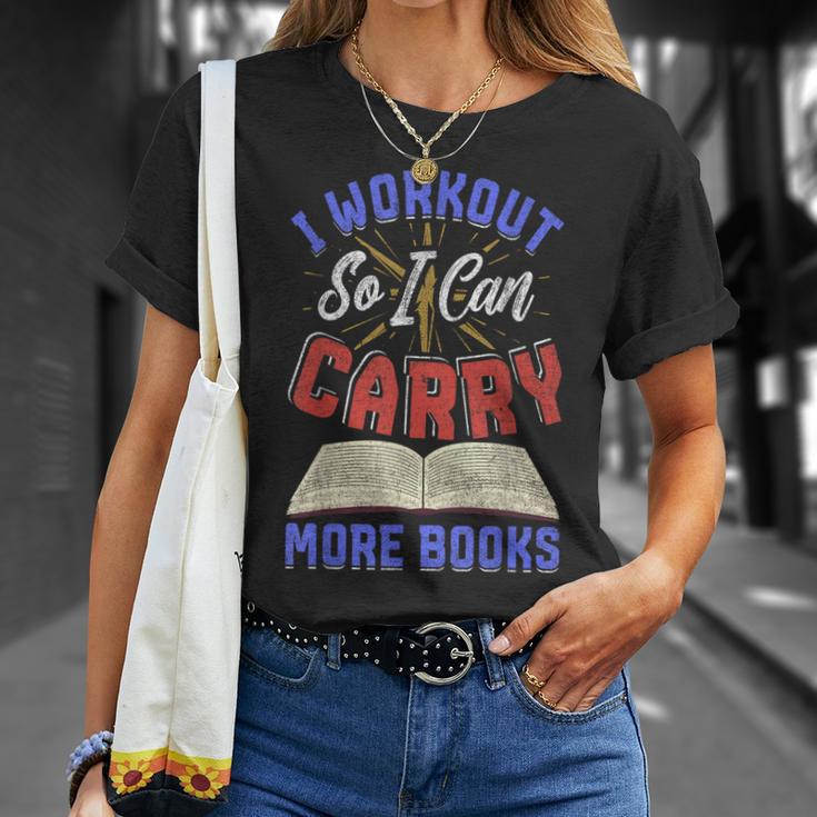 I Workout So I Can Carry More Books Exercise Books Lover T-Shirt Gifts for Her