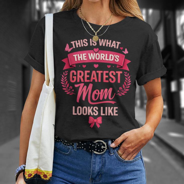 This Is What The World's Greatest Mom Looks Like T-Shirt Gifts for Her This Is What The World's Greatest Mom Looks Like T-Shirt Gifts for Her