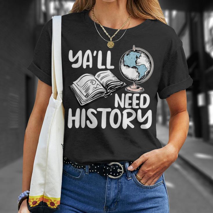 Y'All Need History Historical Book Teacher Student For Men Women Kids T-Shirt Gifts for Her Y'All Need History Historical Book Teacher Student For Men Women Kids T-Shirt Gifts for Her