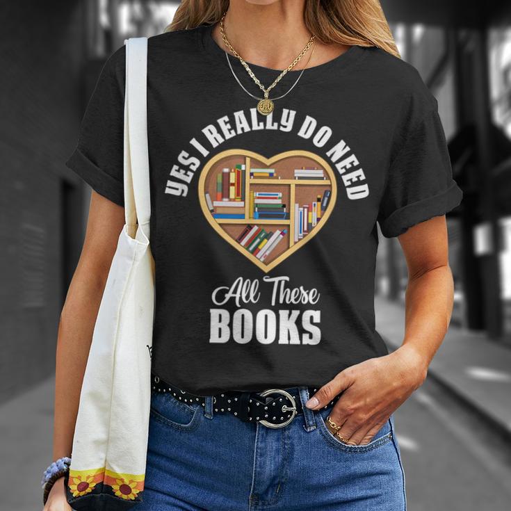 Yes I Do Really Need All These Books T-Shirt Gifts for Her Yes I Do Really Need All These Books T-Shirt Gifts for Her