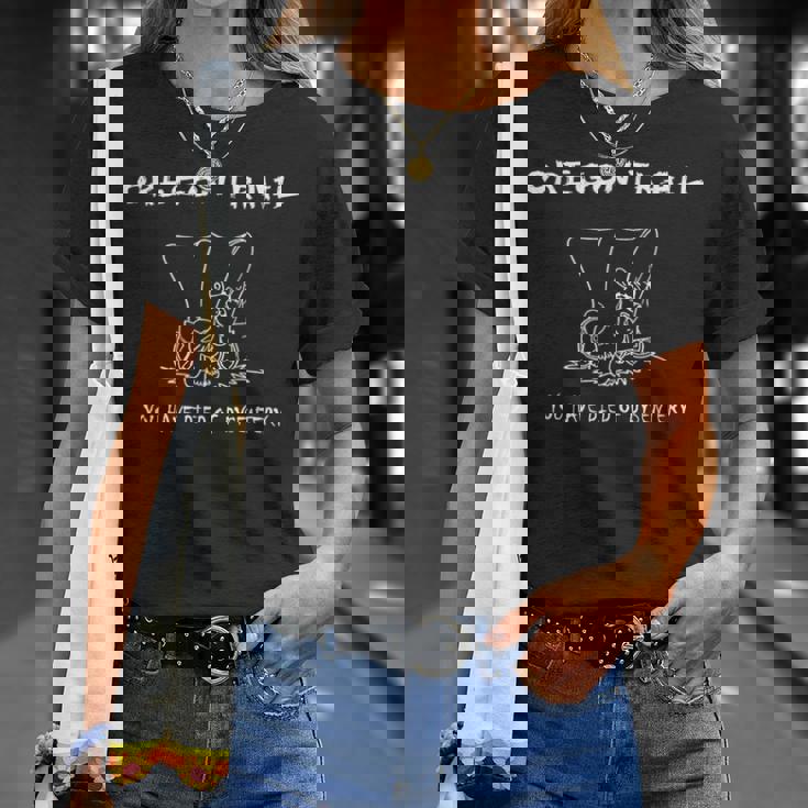 おもしろオレゴンワゴン トレイル You Have Died Of Dysentery Tシャツ 彼女への贈り物