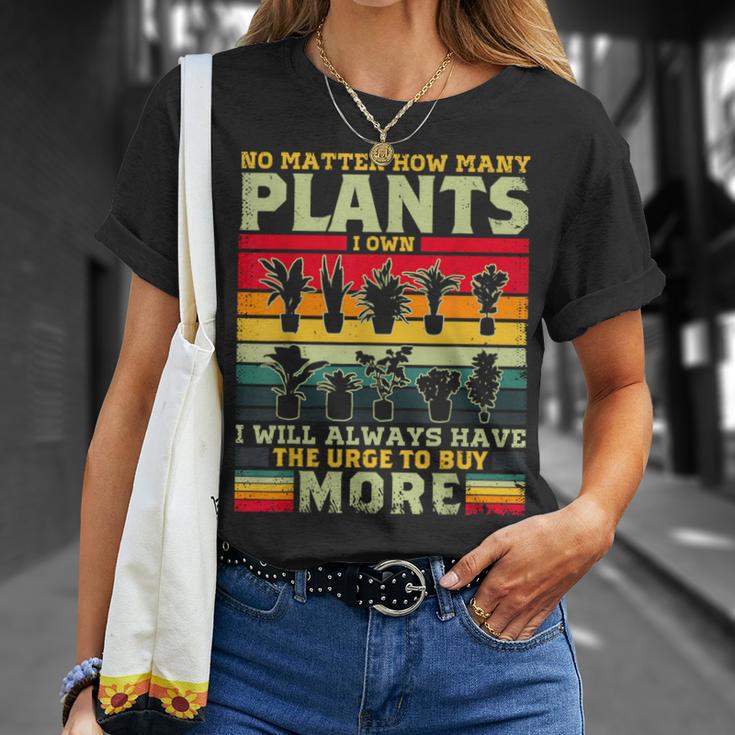 どんなに植物を所有していても、植物愛好家をもっと購入します Tシャツ 彼女への贈り物