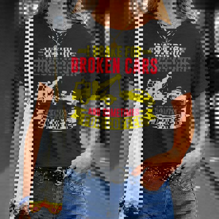 壊れた車や、時にはコーヒーレッカー車にもブレーキをかけます。 Tシャツ 彼女への贈り物