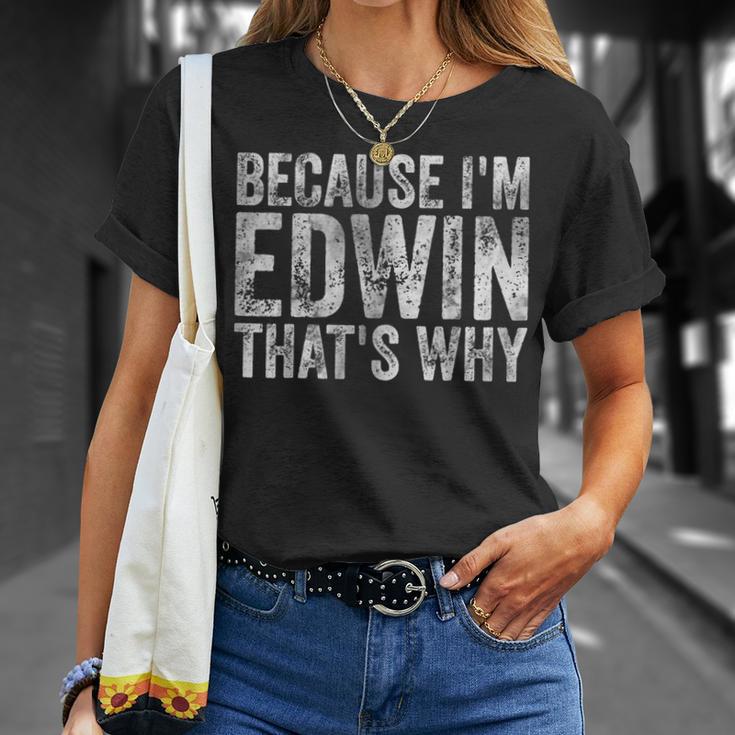 面白い名前入りシャツ Because I'm Edwin That's Why Tシャツ 彼女への贈り物