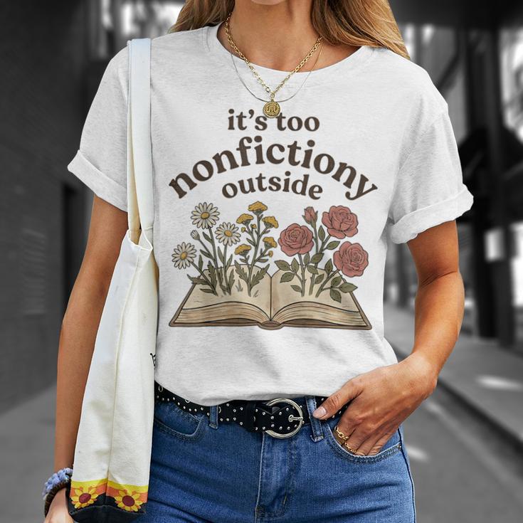 It's Too Nonfiction Outside Reading Book Lover T-Shirt Gifts for Her