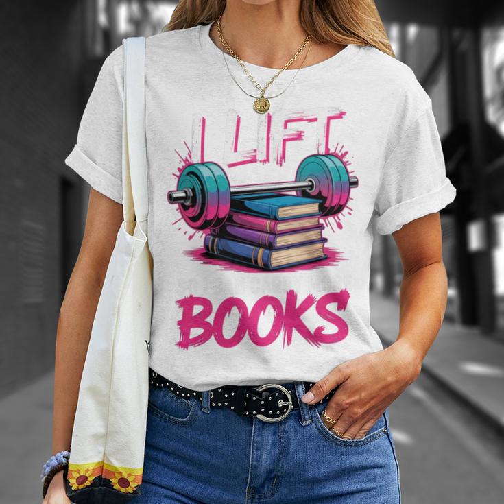 I Lift So I Can Carry More Books Reader Gym Book Lover T-Shirt Gifts for Her