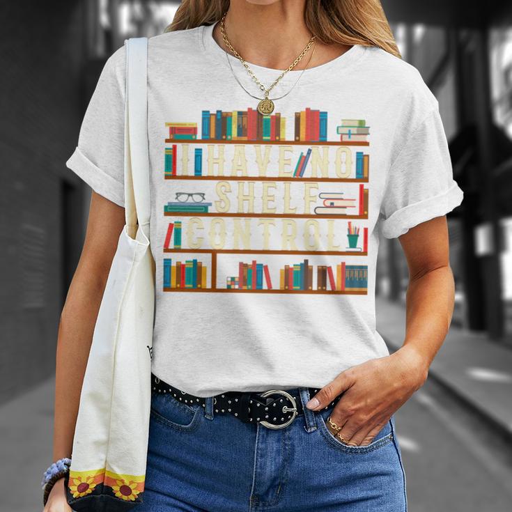I Have No Shelf Control Book Lover Bookshelf T-Shirt Gifts for Her I Have No Shelf Control Book Lover Bookshelf T-Shirt Gifts for Her