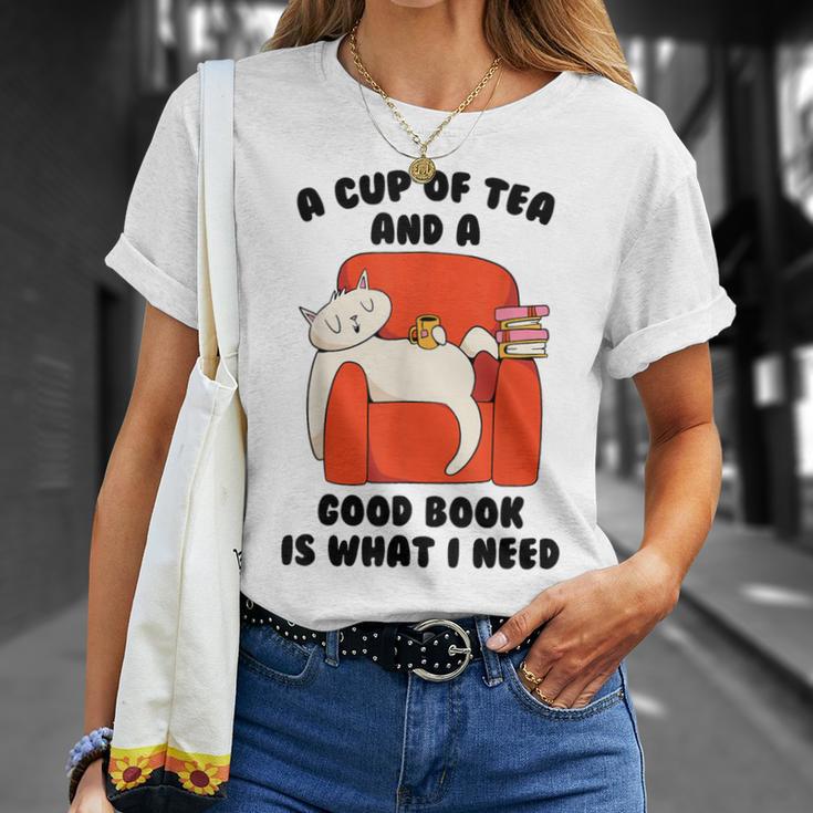 Tea A Cup Of Tea And A Good Book Is What I Need Cat Men Women Kids T-Shirt Gifts for Her