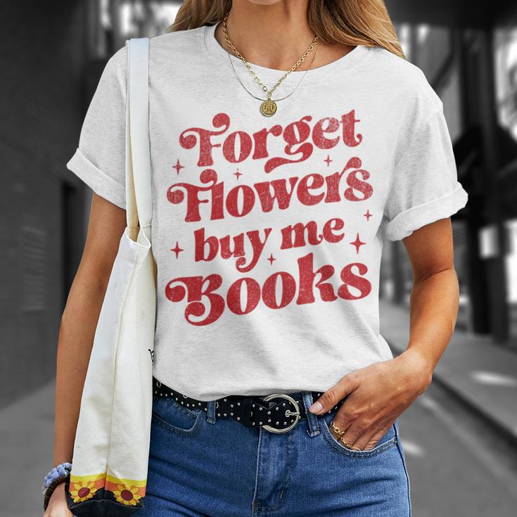 Valentine Bookish Love Quote Forget Flowers Buy Me Books Premium Tri-Blend T-Shirt Gifts for Her