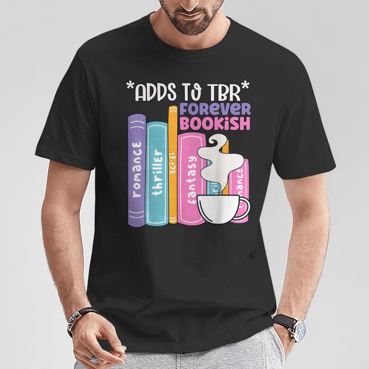 Adds To TBR Forever Bookish Book Lover Tee T-Shirt Unique Gifts