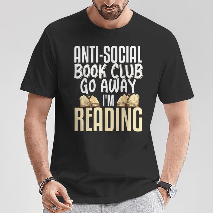 Anti Social Book Club Go Away I'm Reading T-Shirt Unique Gifts Anti Social Book Club Go Away I'm Reading T-Shirt Unique Gifts