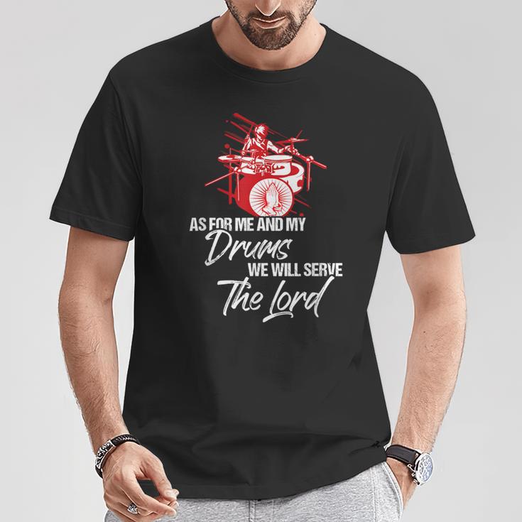 As For Me And My Drums We Willerve The Lord Drummer Tシャツ 面白い贈り物
