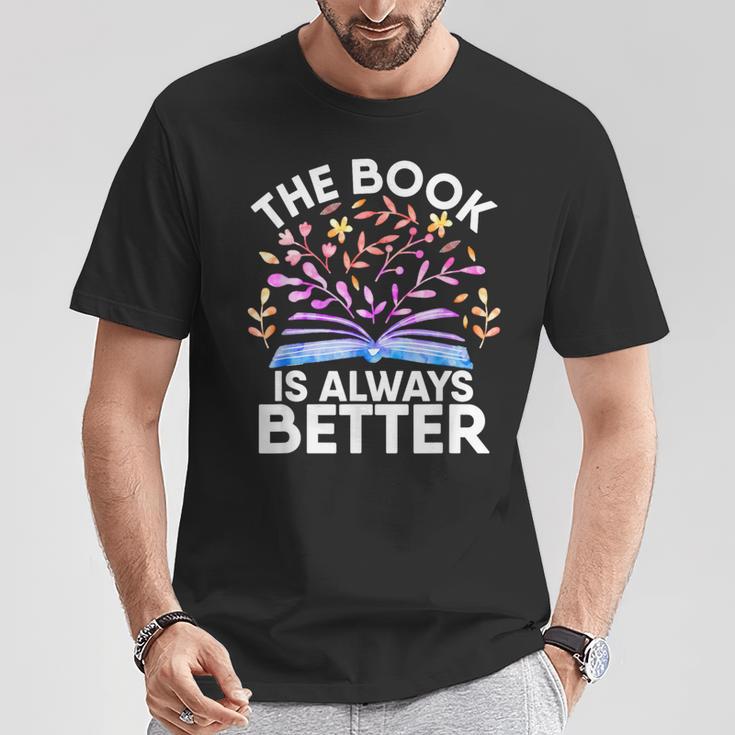 The Book Is Always Better Literature Teacher Reading T-Shirt Unique Gifts