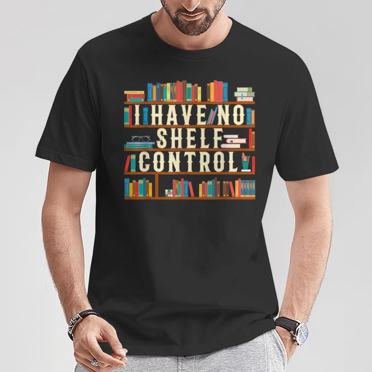 Book Lover I Have No Shelf Control T-Shirt Unique Gifts