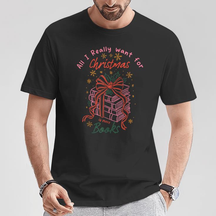 Book Lover All I Really Want For Christmas Is More Books T-Shirt Unique Gifts