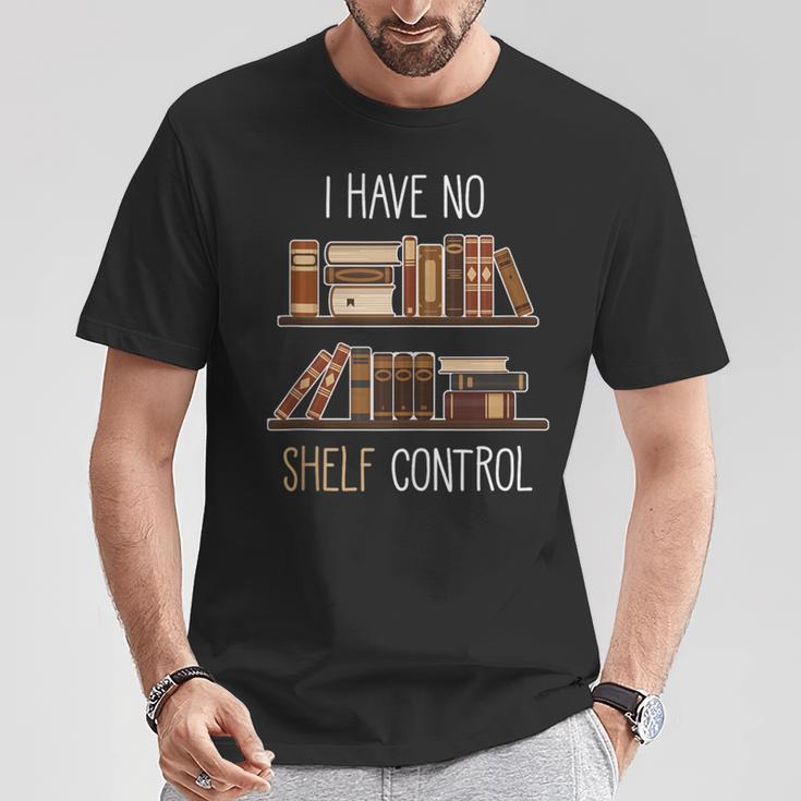 Book Lover Saying I Have No Shelf Control T-Shirt Unique Gifts