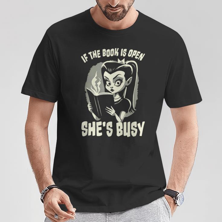 If The Book Is Open She's Busy Witch Goth Girl Loves To Read T-Shirt Unique Gifts If The Book Is Open She's Busy Witch Goth Girl Loves To Read T-Shirt Unique Gifts