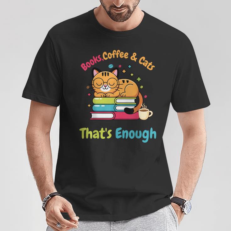 Books Coffee And Cats Thats Enough Cat Lover T-Shirt Unique Gifts