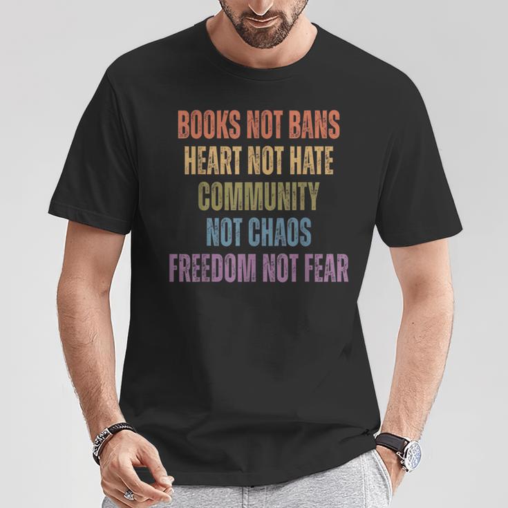 Books Not Bans Heart Not Hate Community Not Chaos T-Shirt Unique Gifts