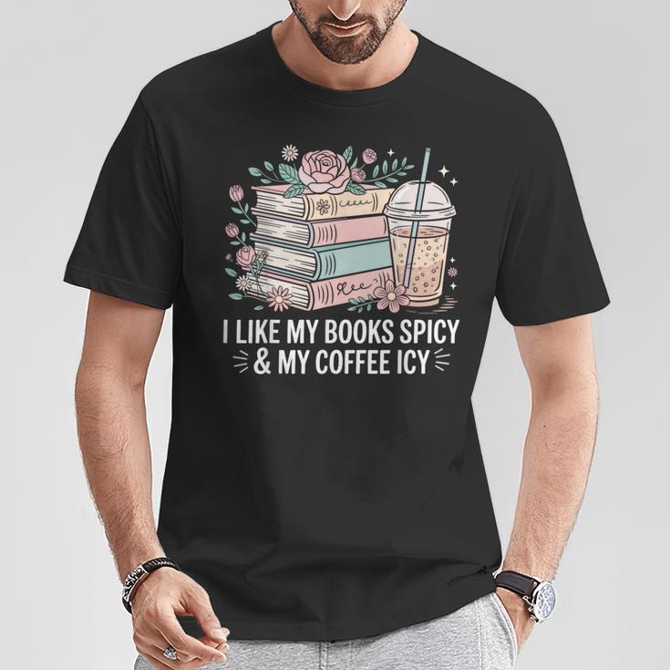 I Like My Books Spicy & My Coffee Icy Lover Bookworm T-Shirt Unique Gifts I Like My Books Spicy & My Coffee Icy Lover Bookworm T-Shirt Unique Gifts