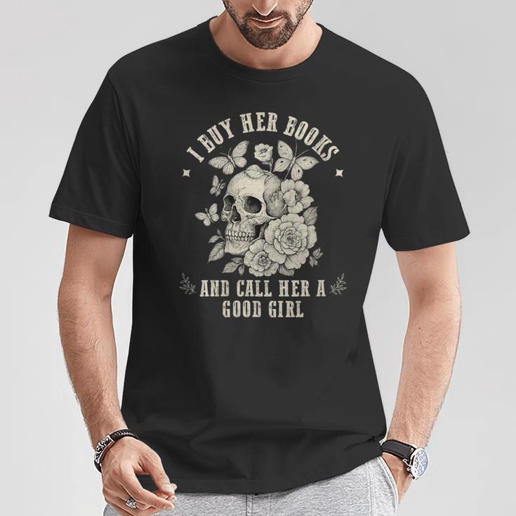 I Buy Her Books And Call Her A Good Girl Smut Book Lover T-Shirt Unique Gifts