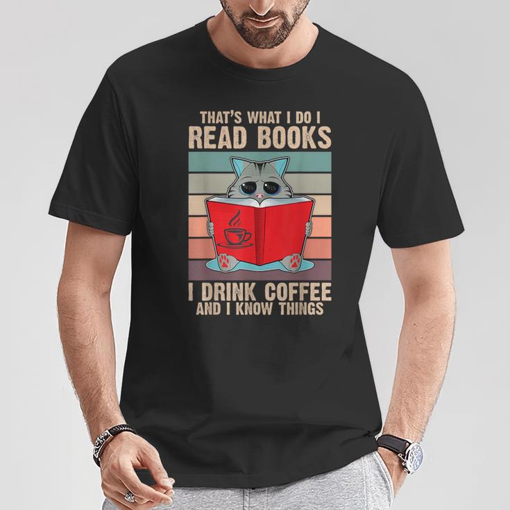 Cat I Read Books I Drink Coffee And I Know Things Book For Men Women T-Shirt Unique Gifts Cat I Read Books I Drink Coffee And I Know Things Book For Men Women T-Shirt Unique Gifts