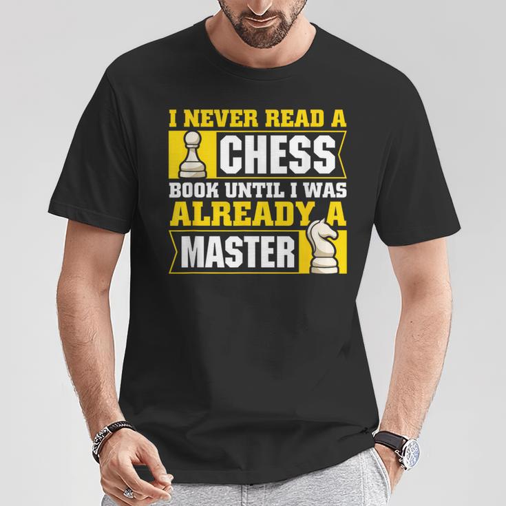 Chess Player I Never Read a Chess Book Chess T-Shirt Unique Gifts