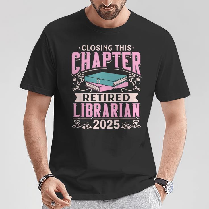 Closing This Chapter Retired Librarian 2025 Book Retirement T-Shirt Unique Gifts Closing This Chapter Retired Librarian 2025 Book Retirement T-Shirt Unique Gifts