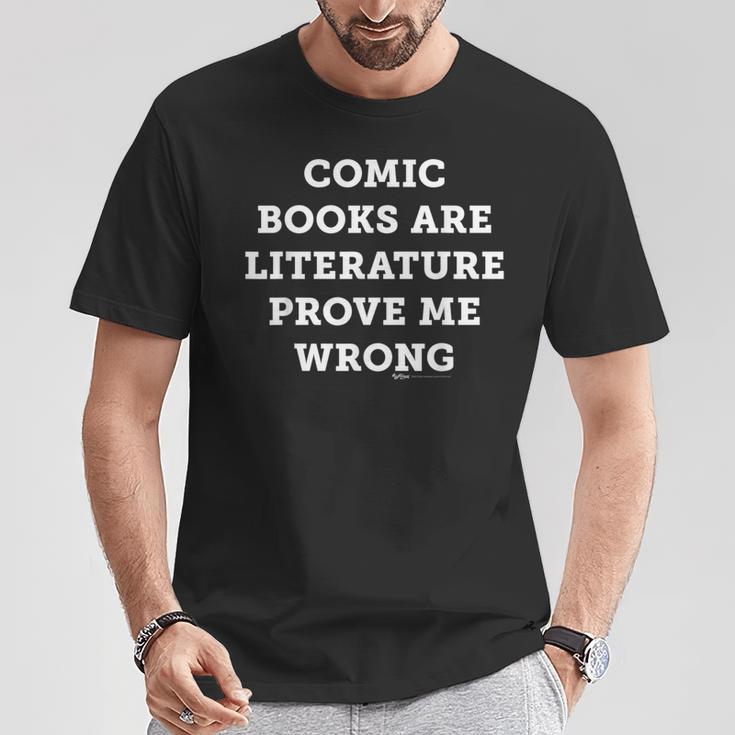 Comic Books Are Literature Prove Me Wrong Conspiracy Theoris T-Shirt Unique Gifts