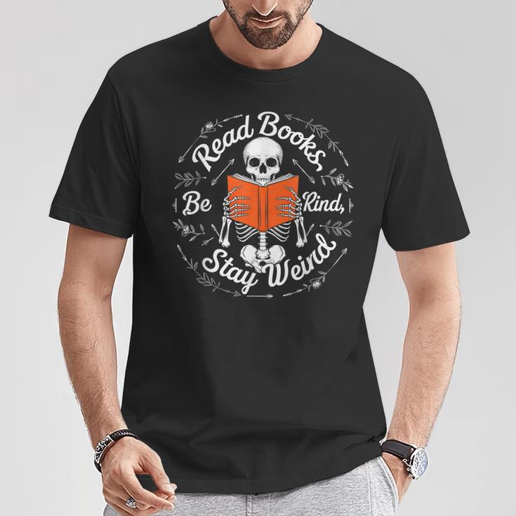 Cool Read Books Be Kind Stay Weird Skeleton Reading T-Shirt Unique Gifts Cool Read Books Be Kind Stay Weird Skeleton Reading T-Shirt Unique Gifts