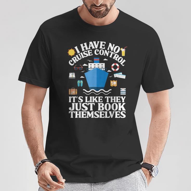 Cruise They Book Themselves I Have No Control On A Cruise T-Shirt Unique Gifts