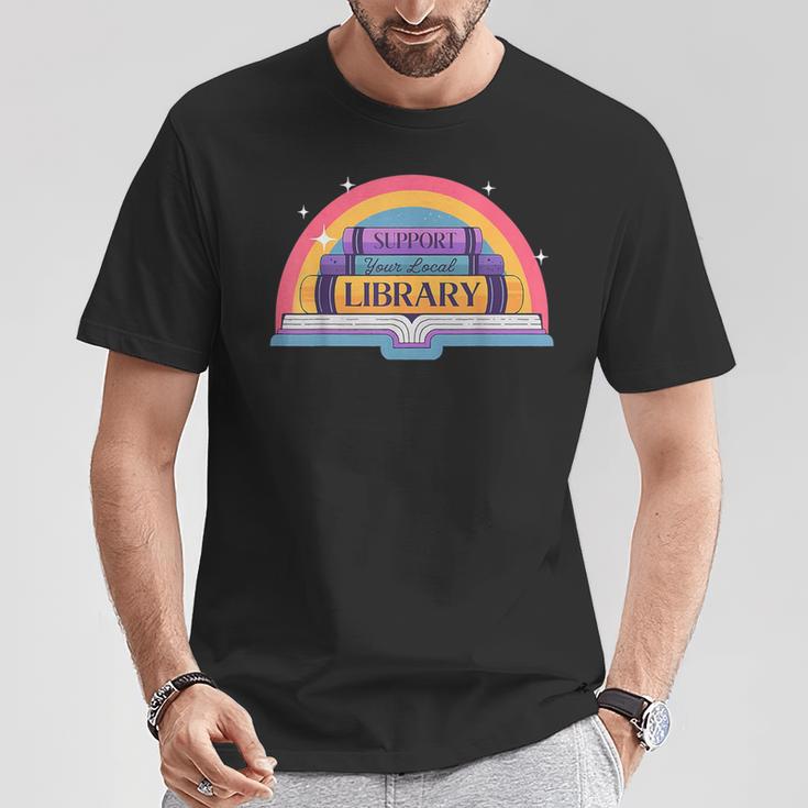 Cute Reading Book Lover Support Your Local Library Rainbow T-Shirt Unique Gifts