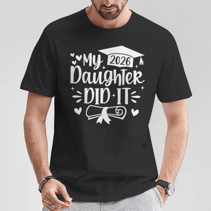 My Daughter Did It 2026 Mom Graduation Graduated T-Shirt Unique Gifts