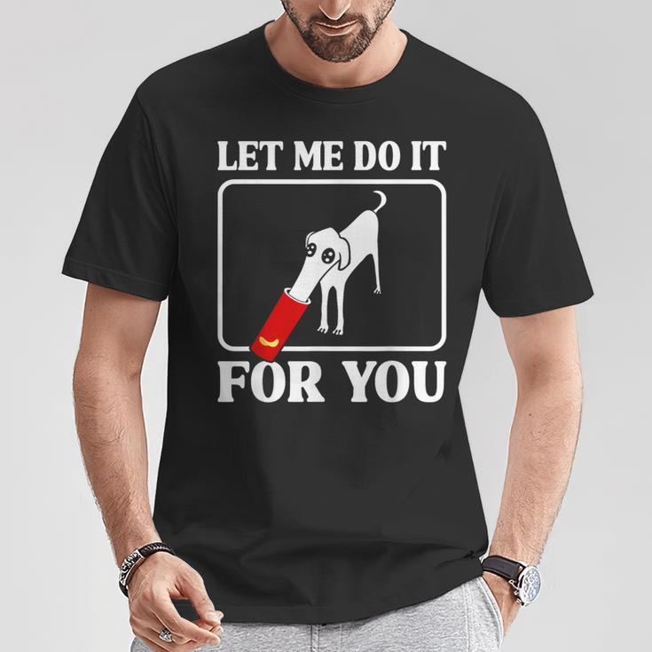 Divertido Meme De Perro Borzoi Déjame Hacerlo Por Ti Camiseta unisex Regalos divertidos