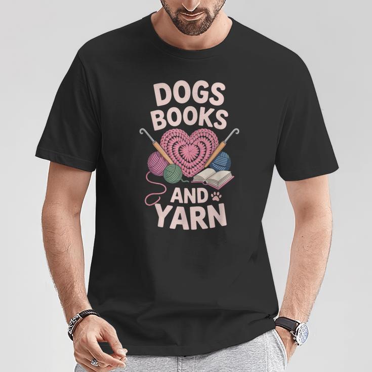 Dogs Books And Yarn Crocheter Crocheting T-Shirt Unique Gifts