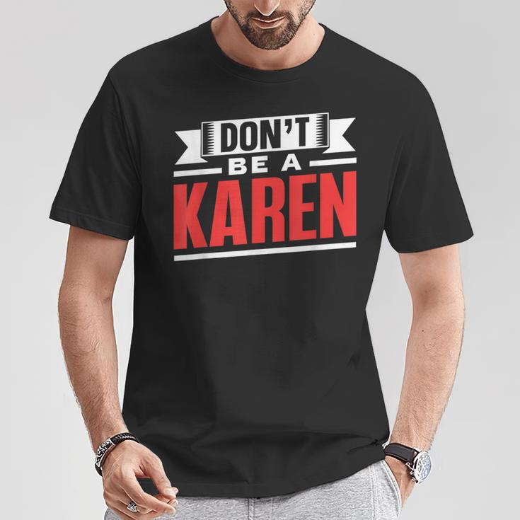Don't Be A Karen 落ち着いて カレンズ カレン Tシャツ 面白い贈り物