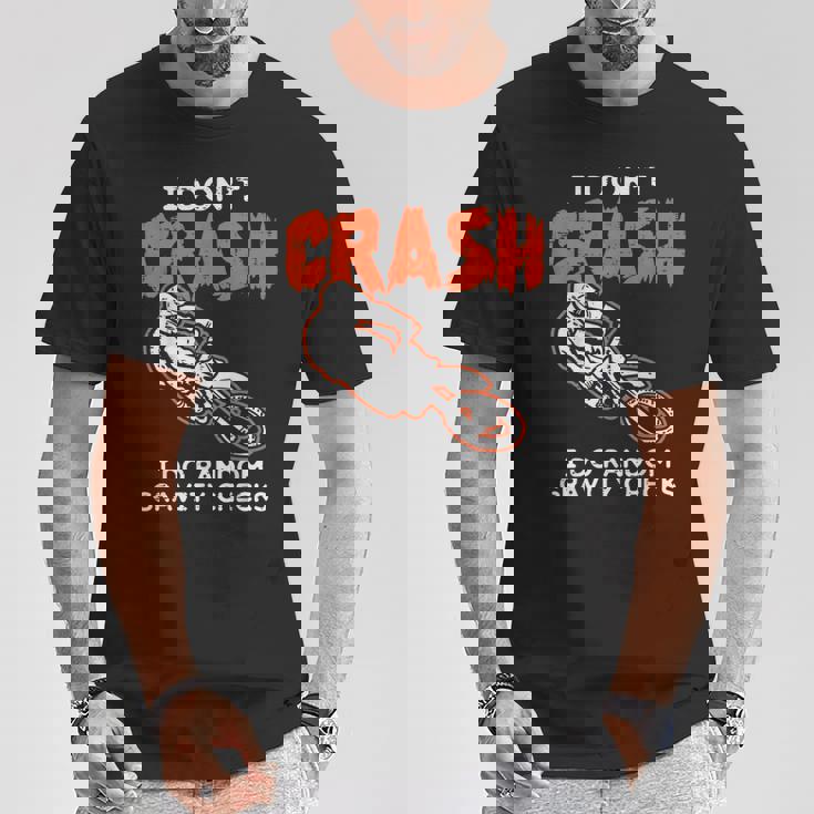 I Dont Crash ダートバイク 面白い モトクロス バイカー メンズ レディース キッズ Tシャツ 面白い贈り物
