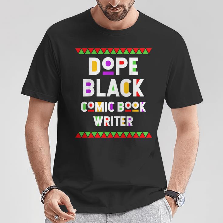 Dope Comic Book Writer African American Job Proud T-Shirt Unique Gifts Dope Comic Book Writer African American Job Proud T-Shirt Unique Gifts