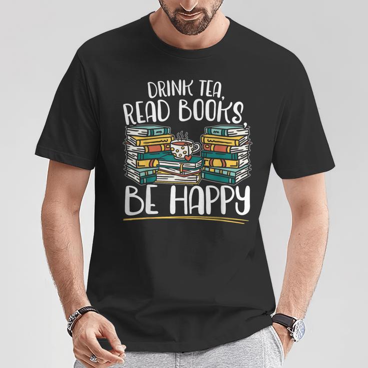 Drink Tea Read Books Be Happy Bibliophile Abibliophobia T-Shirt Unique Gifts Drink Tea Read Books Be Happy Bibliophile Abibliophobia T-Shirt Unique Gifts